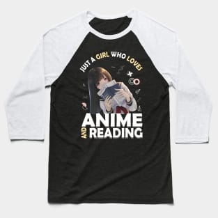 Just A Girl Who Loves Anime Ramen And Reading Japan Anime Baseball T-Shirt